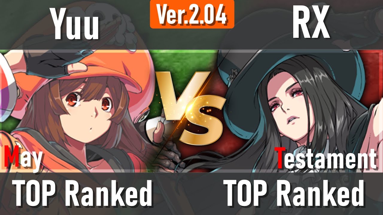 GGST ▶ May (Yuu) vs Testament (RX) | Guilty Gear Strive