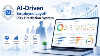AI-Driven Employee Layoff Risk Prediction System | ML, Deep Learning & Explainable AI Engineered Platform For Machine Learning And Analytics