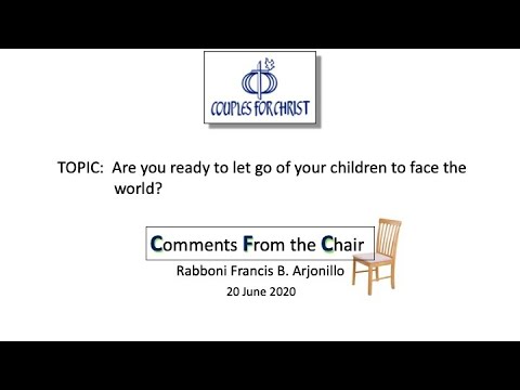 COMMENTS FROM THE CHAIR with Bro Bong Arjonillo - 20 June 2020