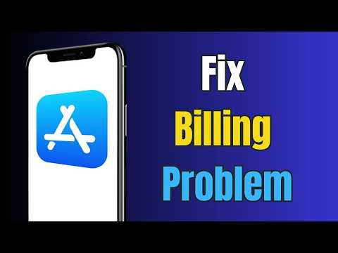 How to Fix App Store Billing Problem on iPhone (2026)