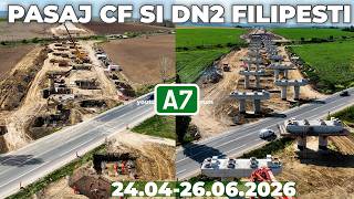 AUTOSTRADA A7 Bacău - Pașcani Lot 1 | Pasaj DN2 și CF Filipești 26.06.2026 | Comparație la 2 luni