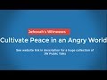 Jehovah's Witness Public Talk Cultivate Peace