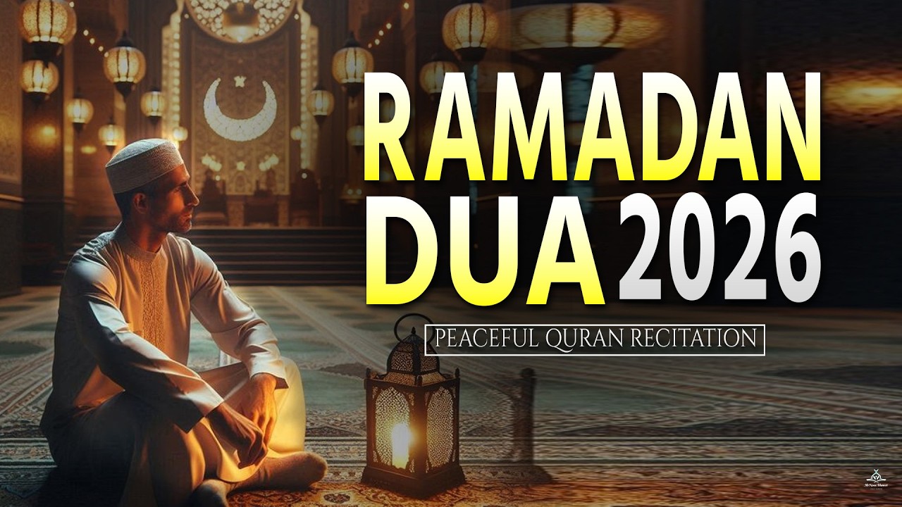 Ramadan Dua 2026 | Must Listen During Ramadan | Beautiful Dua for Peace & Forgiveness | #ramadan2026