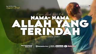 Nama-nama Allah Yang Terindah - Kak Muhammad Iqbal, M.M.