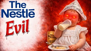 Why Nestlé Is Called The Most Evil Company