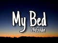 24KGoldn MY BED Lyrics mp3
