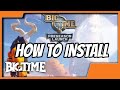 How to install bigtime on pc