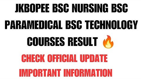 JKBOPEE BSC NURSING RESULT 🔥 || CHECK OFFICIAL UPDATE