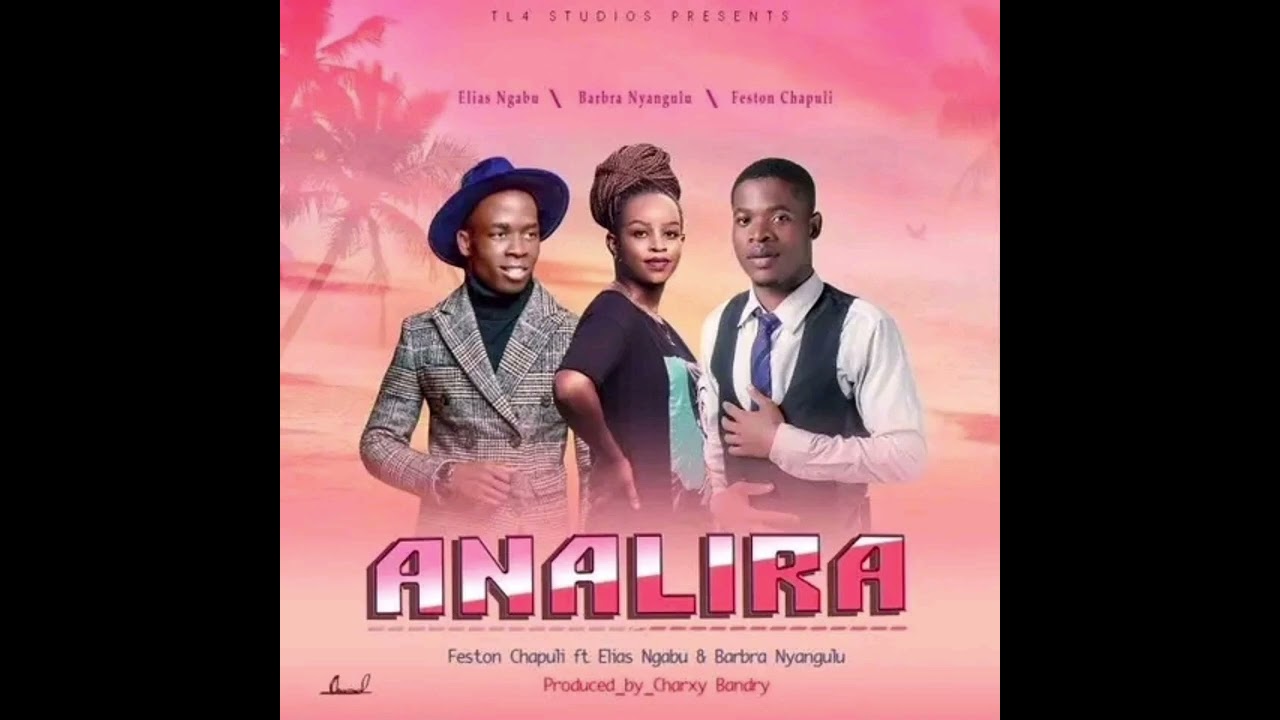 Analira Yesu _ Feston chapuli- ft-Elias Ngabu&Barbrah Nyangulu
