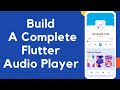 Flutter Audio Player Tutorial Step By Step | Flutter Music Player | Flutter audioplayer