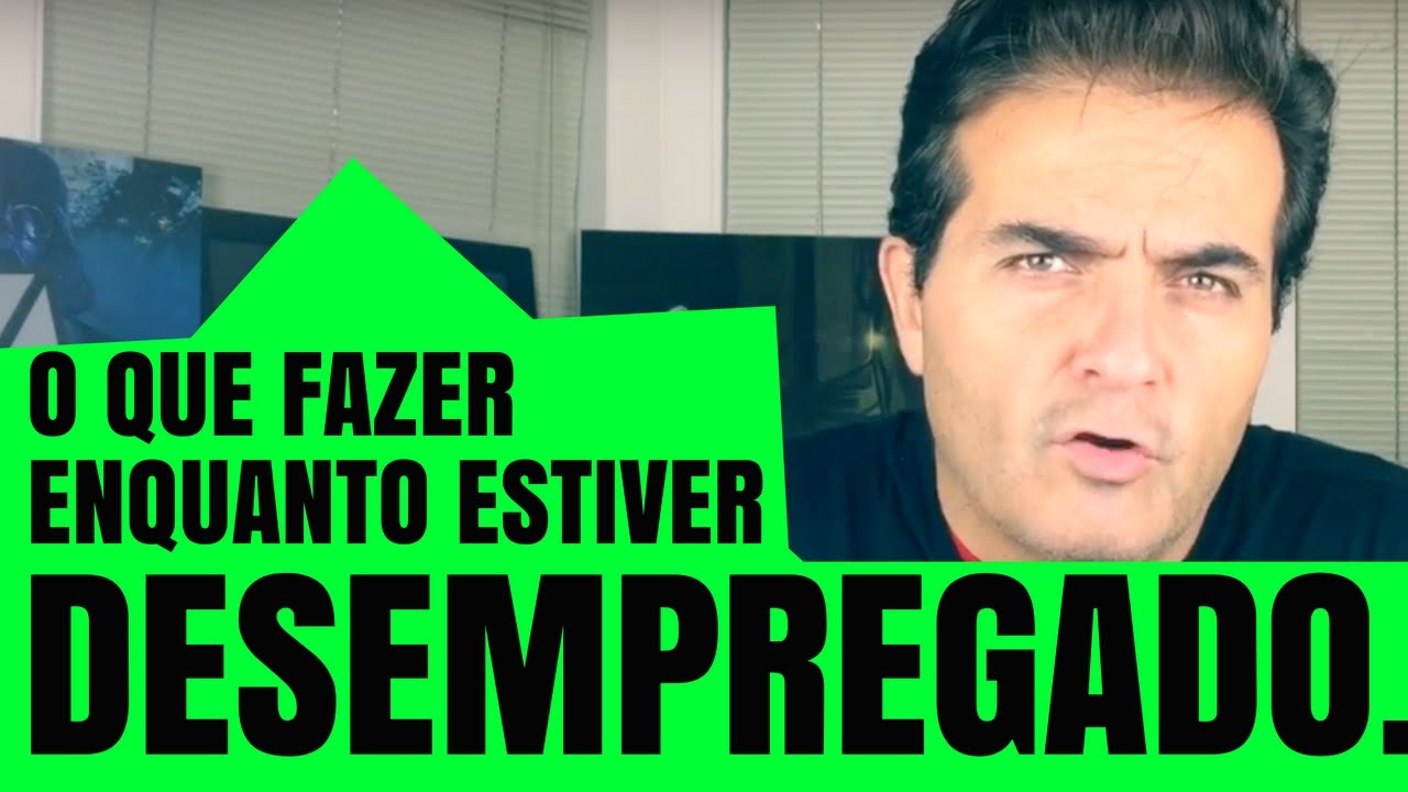 O que fazer enquanto estiver desempregado.