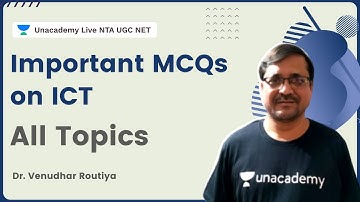 Important MCQs on ICT | All Topics | Dr. Venudhar Routiya | Unacademy - NTA UGC NET