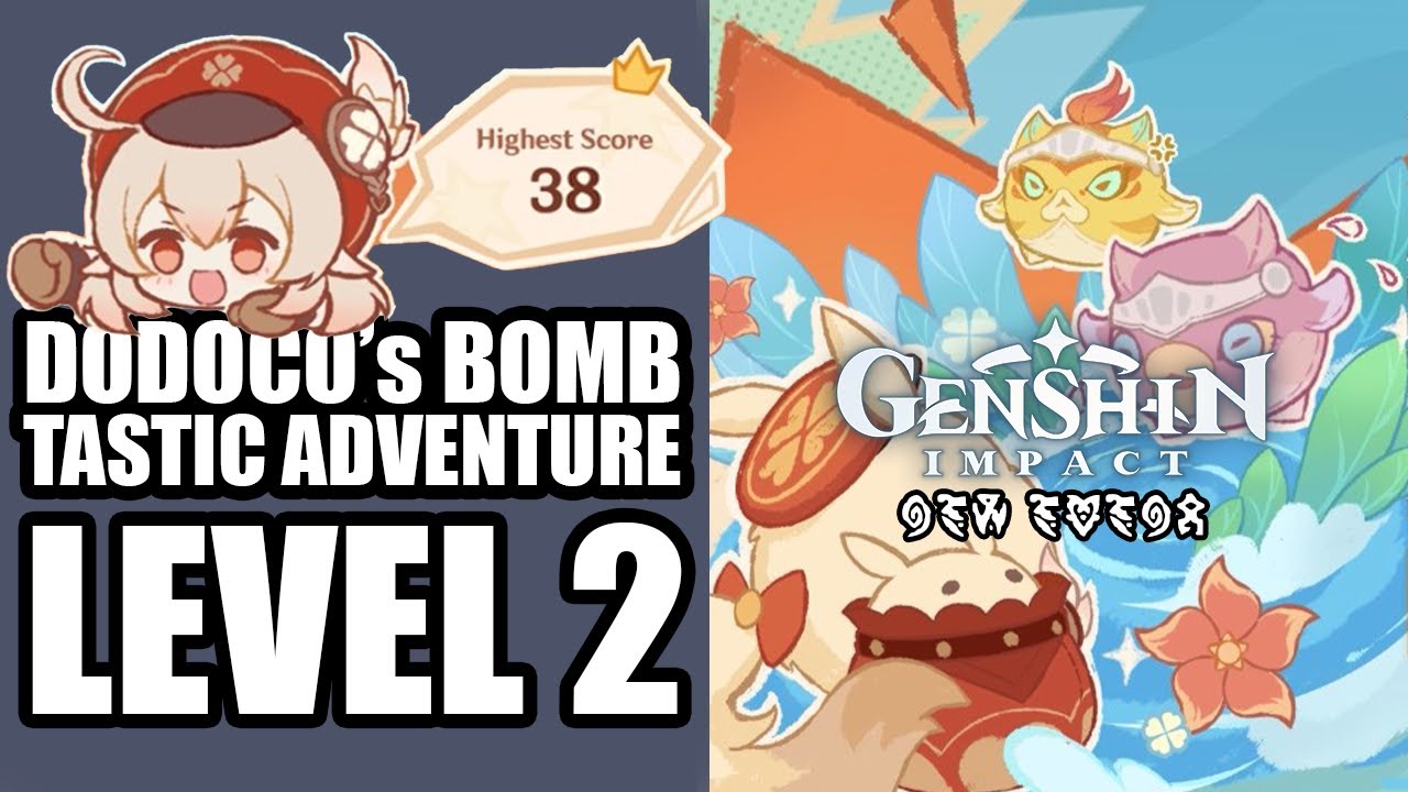 LEVEL 2 - Dococo's Bomb-Tastic Adventure - Genshin Impact 4.1
