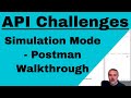 API Challenges Simulation Walkthrough using Postman