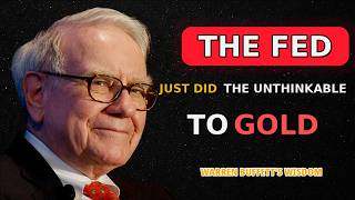 Warren Buffett: The Fed Just Quietly Confessed Something Huge to Gold Investors