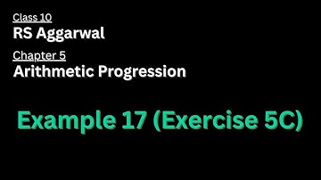 Example 17 of Exercise 5C | Chapter 5 | Arithmetic Progression | Class 10 | Maths | RS Aggarwal