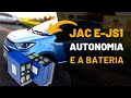 JAC E-JS1 - Quantos km faz a bateria de um carro elétrico? O QUE FAZER?