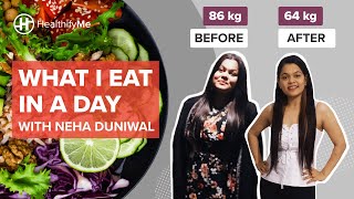 What I Eat In A Day For Weight Loss  With Neha Duniwal | Day In Life Of Working Indian| HealthifyMe