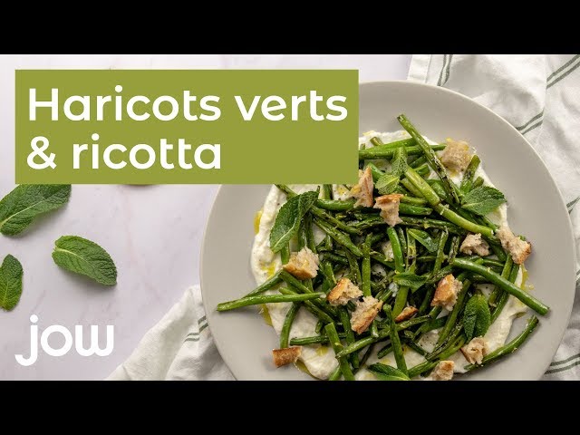 Jow - Recette : Haricots verts et ricotta