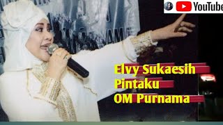 OM Purnama - Pintaku - Elvy Sukaesih
