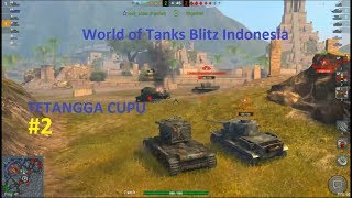 TETANGGA CUPU!! #2 (World of Tanks Blitz Indonesia)