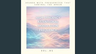 High-Efficiency Attentional Modulation Frequency N15 Vol