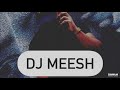 DJ MEESH _ انت الرووح