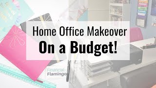 Office Makeover On a Budget | Blogging and YouTube Office Space