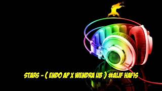 STARS - ( ENDO AP X WENDRA UB ) #ALIF HAFIS
