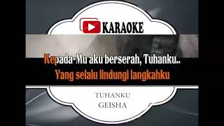 Download Lagu Lagu Karaoke GEISHA   TUHANKU MP3