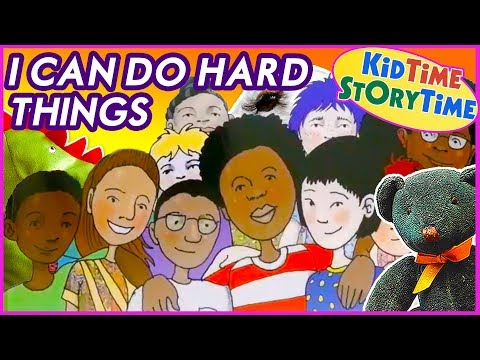 I Can Do Hard Things ~ Kids Book about Resilience Read Aloud