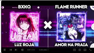 Luz Roja X Amor Na Praira (Speed Up)