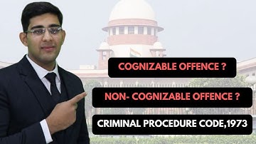 COGNIZABLE AND NON - COGNIZABLE OFFENCE I CRPC I HINDI I DIFFERENCE I LIST OF COGNIZABLE OFFENCES.