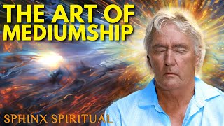 The Art of Mediumship