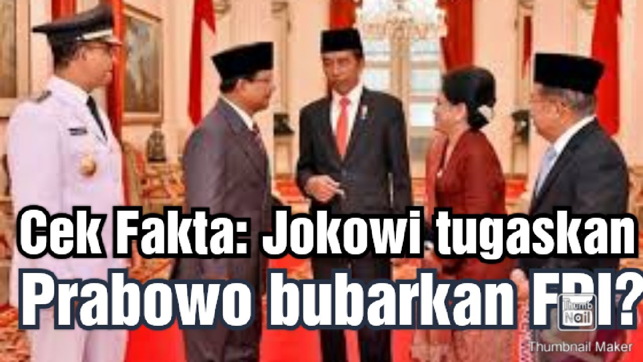 Cek Fakta: Jokowi tugaskan Prabowo bubarkan FPI? 
