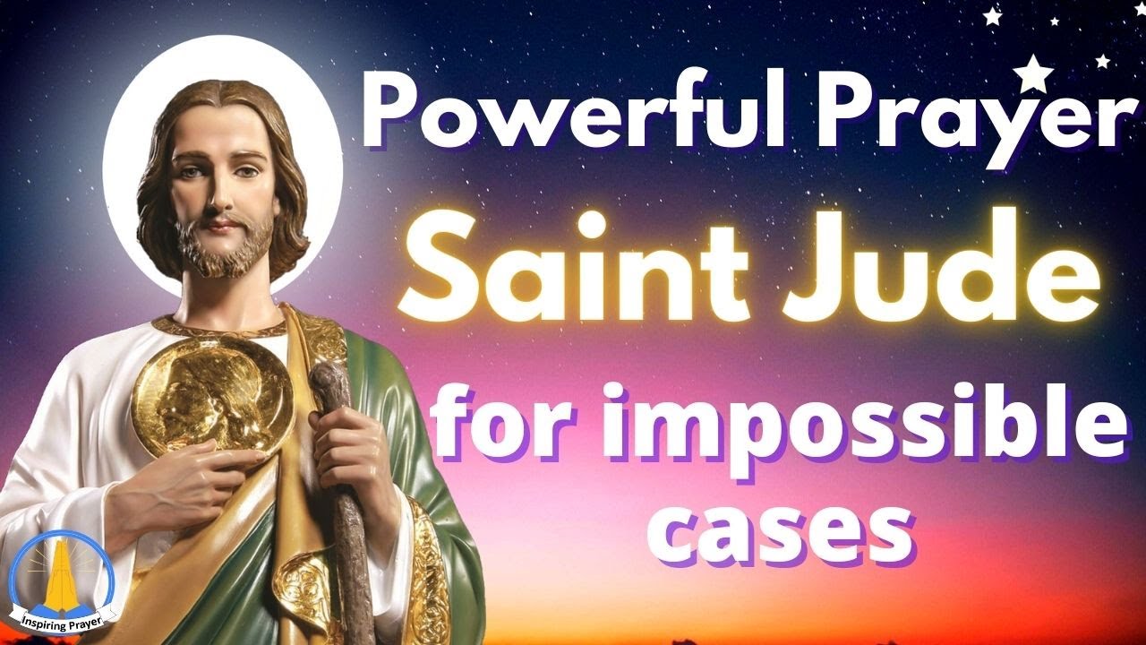 Powerful Prayer to Saint Jude for impossible cases YouTube