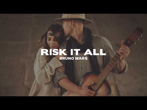 Bruno Mars - Risk It All (Lyrics)