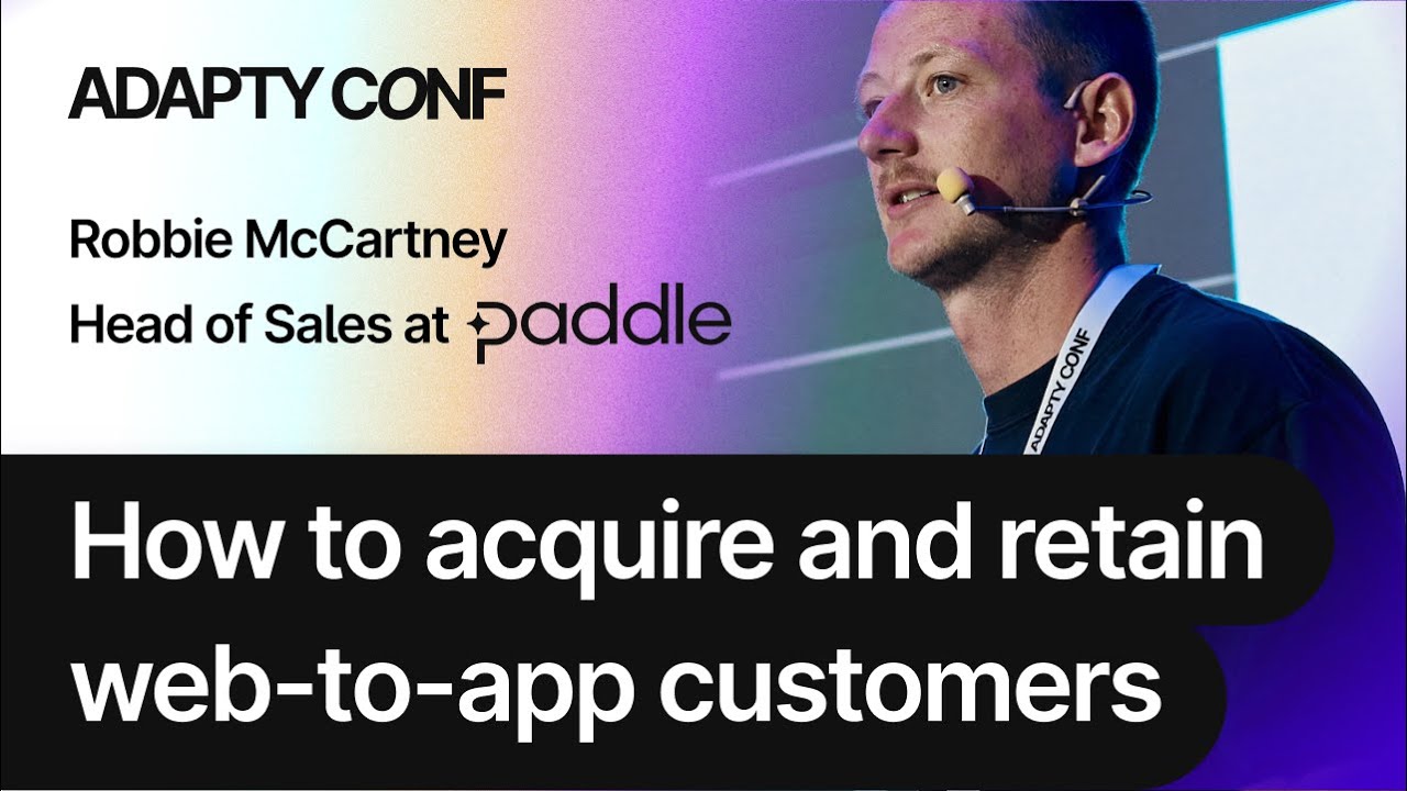 3 data-backed strategies to acquire & retain your web-to-app customers - Robbie McCartney
