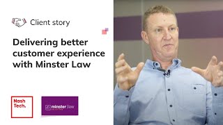 Minster Law & NashTech: Better customer experience