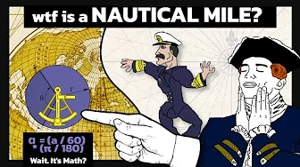 WTF is a "Nautical" Mile??