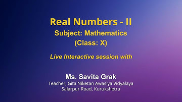 Live Interaction on PMeVIDYA : Real Number- II