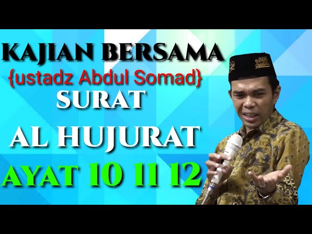 kajian terbaru UAS surah Al hujurat ayat 10 11 12 class=