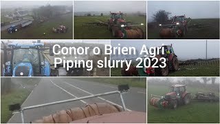 Conor O Brien Agri ~ Piping Slurry 2023