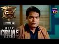 नए ACP के साथ Team CID के सामने नयी चुनौती | CID Season 2 | Ep 34 | Best Crime Cases