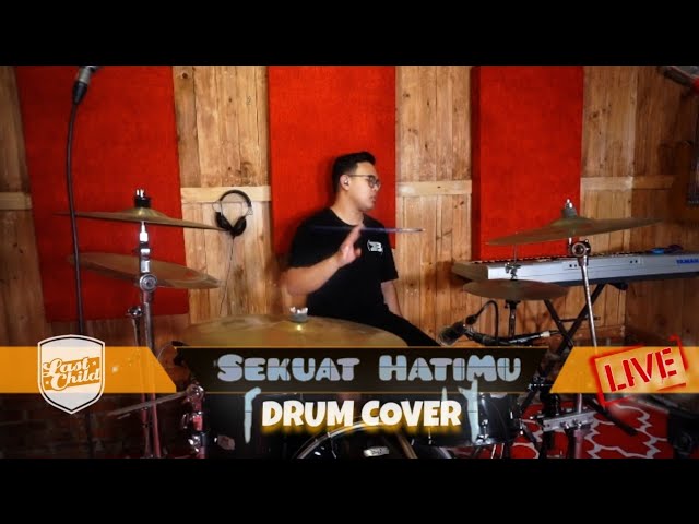 LASTCHILD - Sekuat Hatimu (Drum Cover) Bagas Muhamad class=