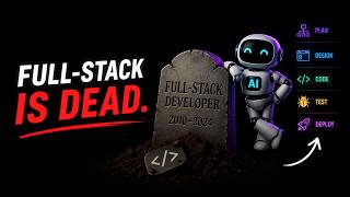 Is Full-Stack Development Dead?