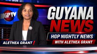 HGP Nightly News | Guyana News | August 4, 2026 with Alethea Grant