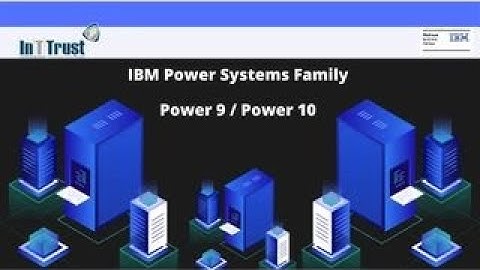IBM POWER SYSTEMS FAMILY