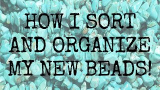 How I Sort and Organize my New Beads + BEAD ROOM TOUR  - BEADventurous EP 10