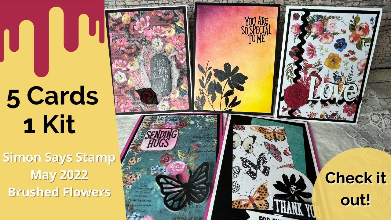 5 Cards 1 Kit: Simon Says Stamp May 2022 Brushed Flowers